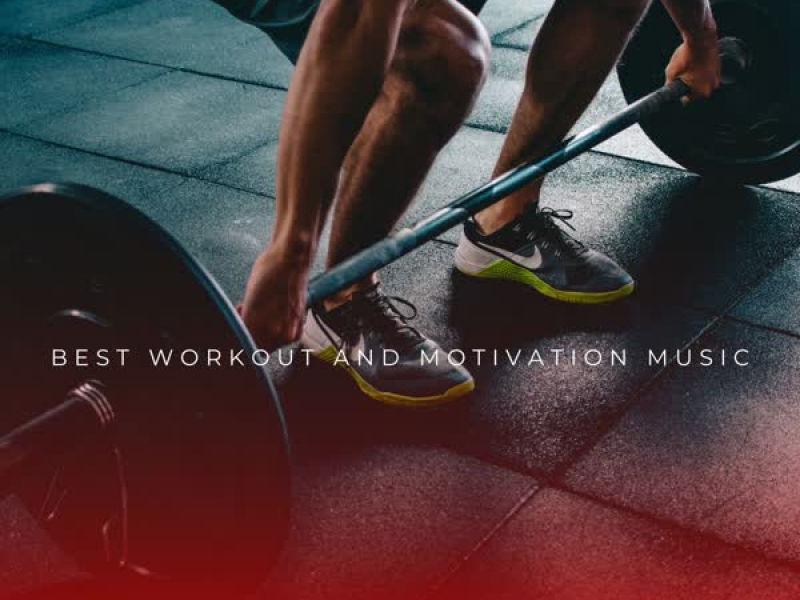 Best Workout And Motivation Music (EP)