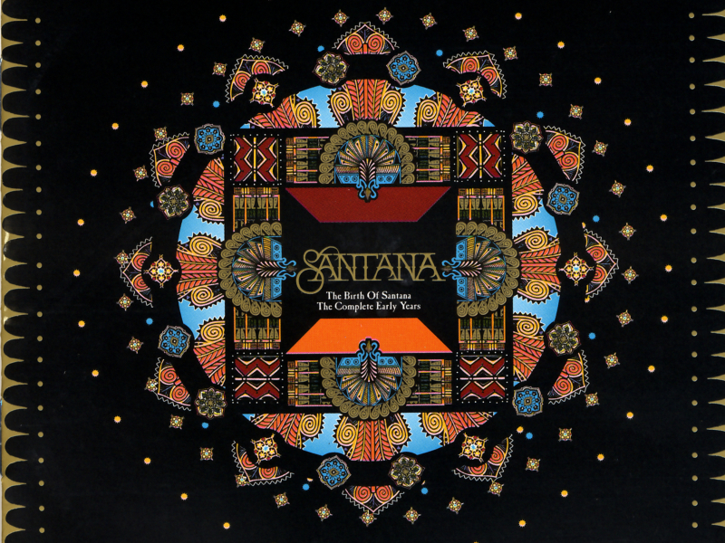 The Birth Of Santana - The Complete Early Years