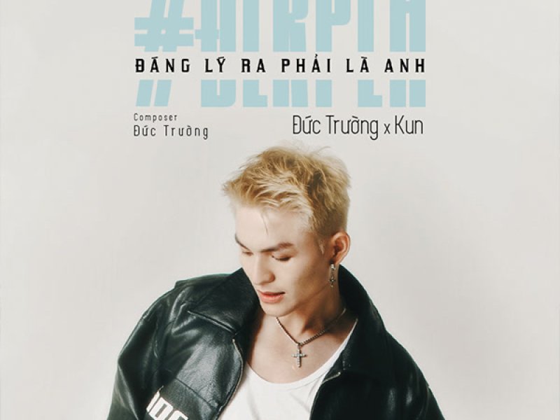 Đáng Lý Ra Phải Là Anh (Single)