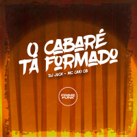 O Cabaré Tá Formado (Single)