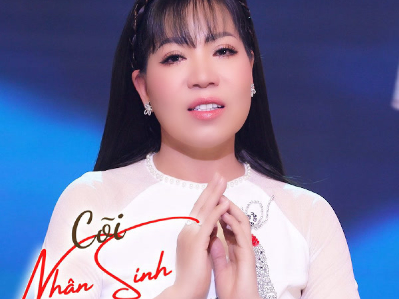 Cõi Nhân Sinh (Single)