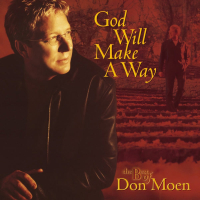 God Will Make a Way: The Best of Don Moen (Live)