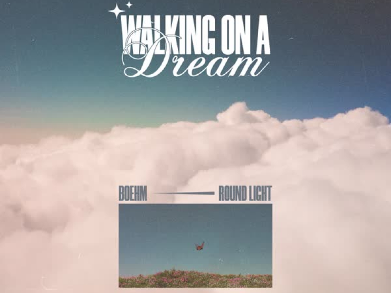 Walking On A Dream (Single)