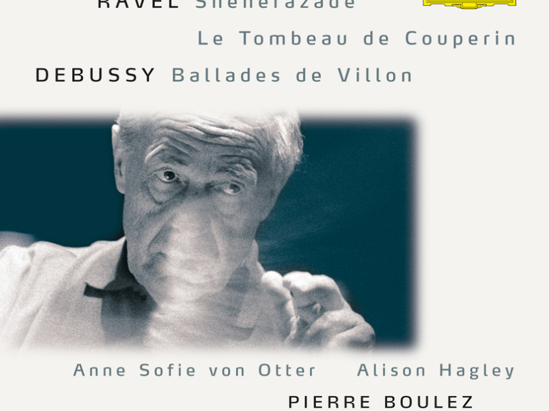 Ravel: Shéhérazade / Tombeau / Pavane; Debussy: Danses / Ballades de Villon