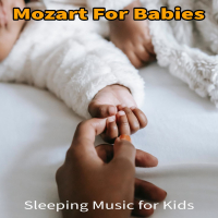 Mozart For Babies: Sleeping Music for Kids (Single)