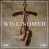 WILL NOMEH (Single)