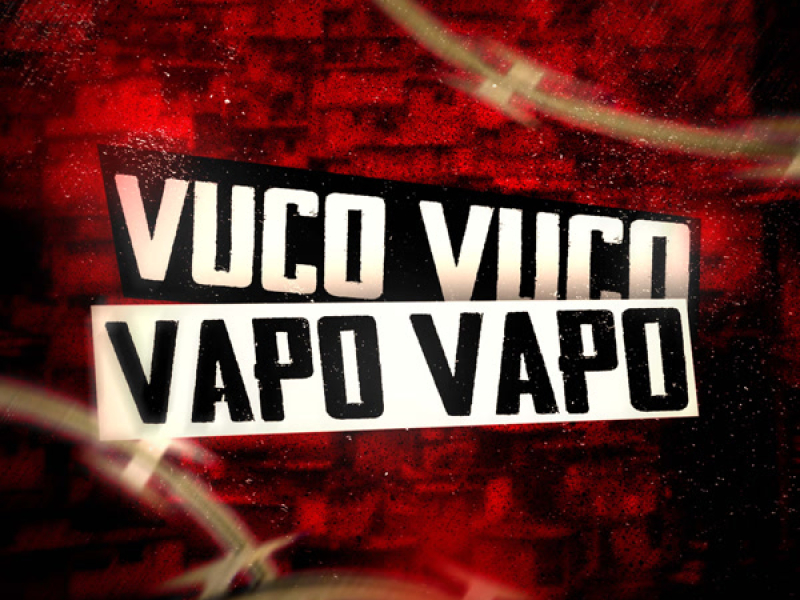 Vuco Vuco Vapo Vapo (Single)