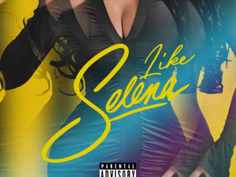 Like Selena (Remix) [feat. Ka! True & 30FOEZ] (Single)