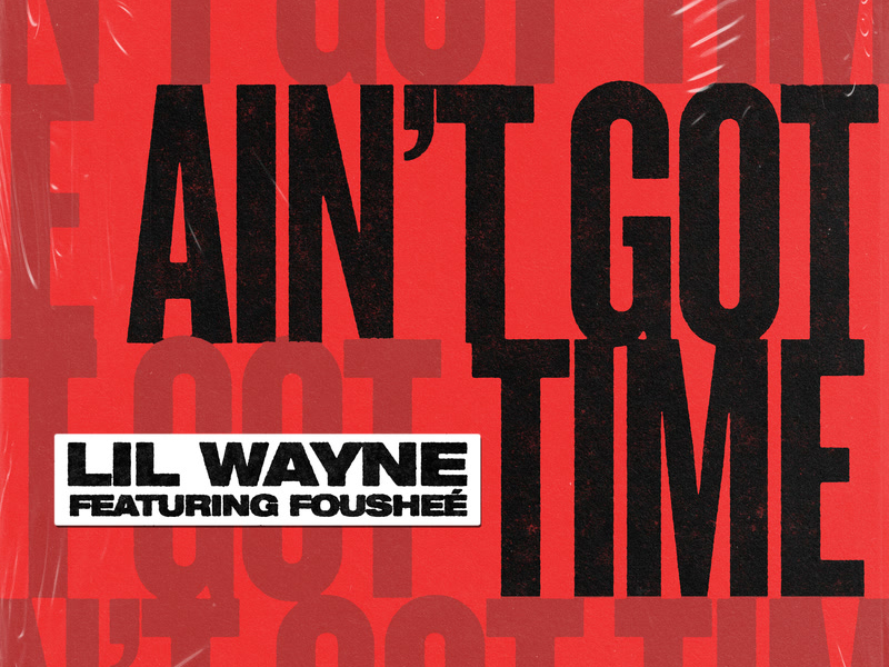 Ain't Got Time (Single)
