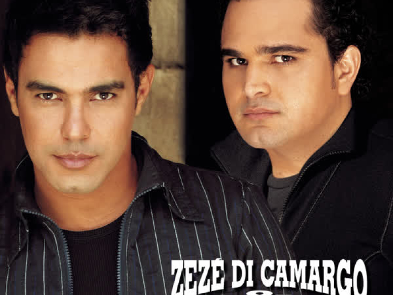 Zezé Di Camargo & Luciano 2005