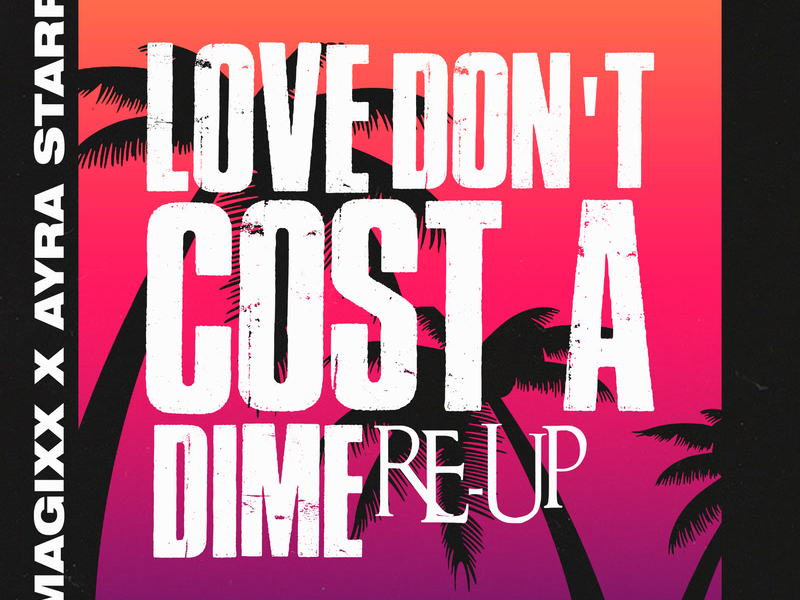 Love Don't Cost A Dime (Re-Up / Dance Version) (Single)