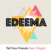 Tell Your Friends (Single)