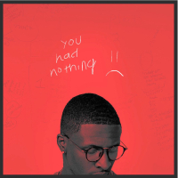 You Had Nothing (Single)