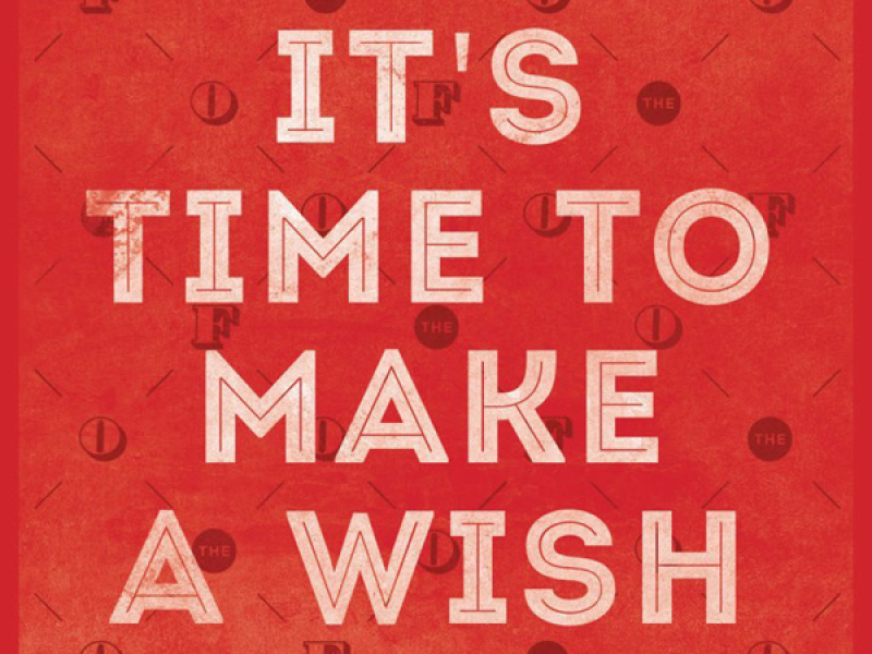 It's Time To Make A Wish (Single)