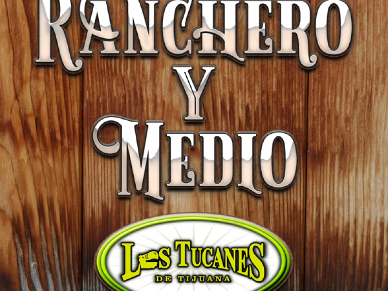 Ranchero Y Medio (Single)