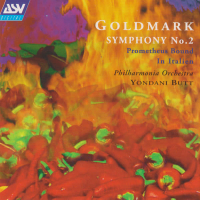 Goldmark: Symphony No.2 in E; In Italien; Der gefesselte Prometheus