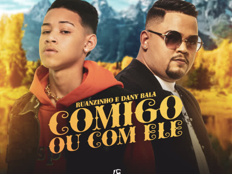 Comigo Ou Com Ele (Single)
