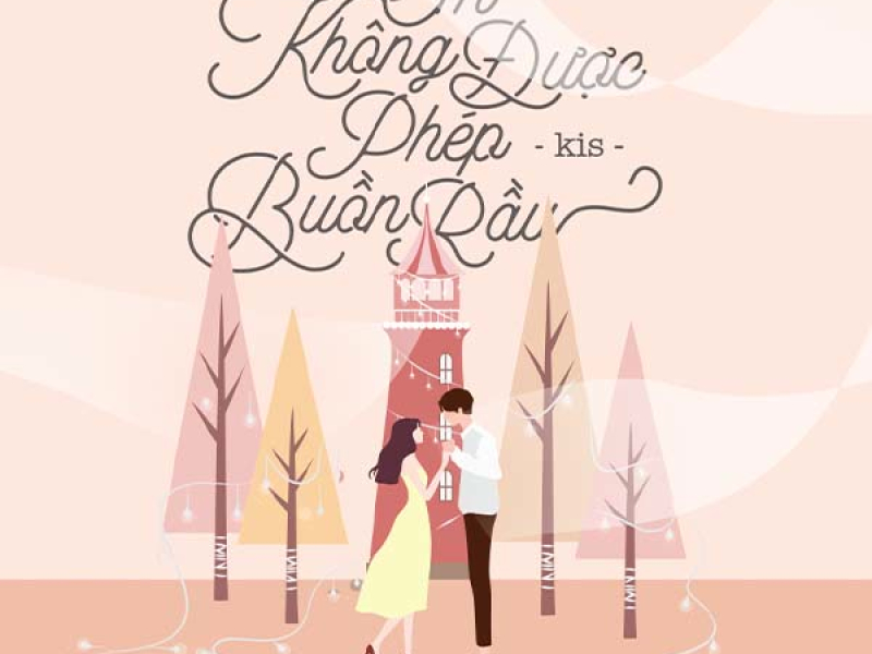 Em Không Được Phép Buồn Rầu (Single)