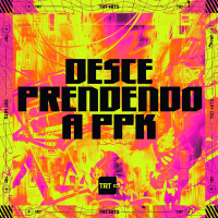 DESCE PRENDENDO A PPK (Single)