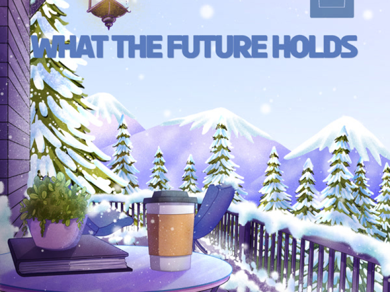 What The Future Holds (Single)