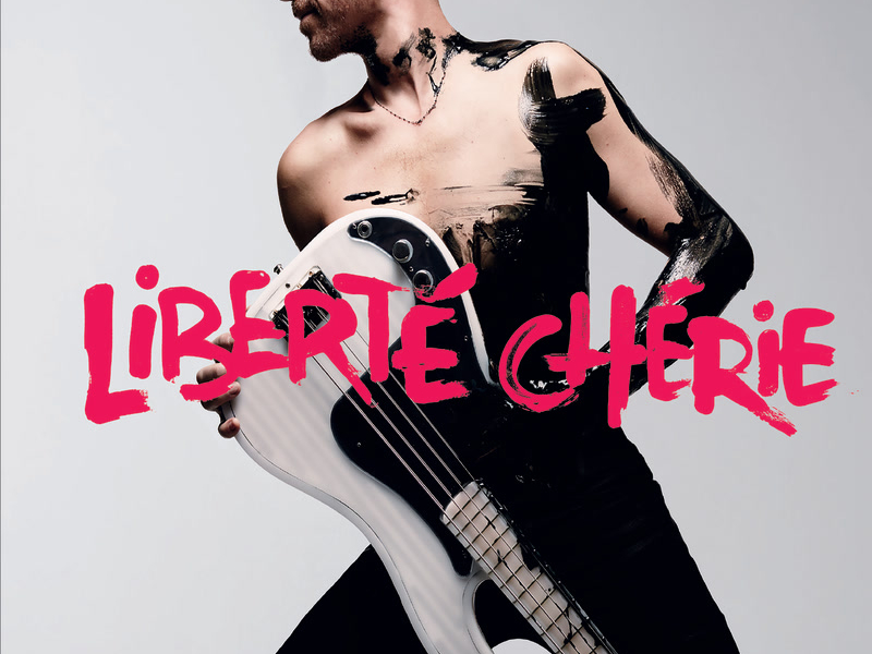 Liberté chérie (Deluxe)