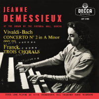 Jeanne Demessieux - The Decca Legacy (Vol. 3: Jeanne Demessieux plays Franck, Liszt and Widor at Victoria Hall, Geneva)