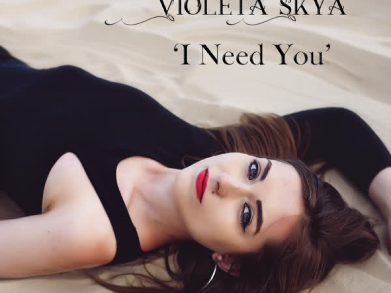 I Need You (Single)