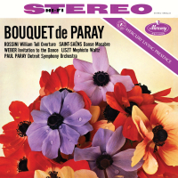 Bouquet de Paray: Rossini: William Tell Overture; Saint-Saëns: Danse macabre; Weber: Invitation to the Dance; Liszt: Mephisto Waltz No. 1 (Paul Paray: The Mercury Masters II, Volume 5)