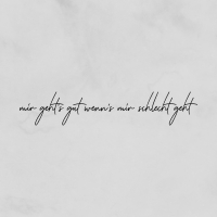 Mir geht's gut wenn's mir schlecht geht (Single)