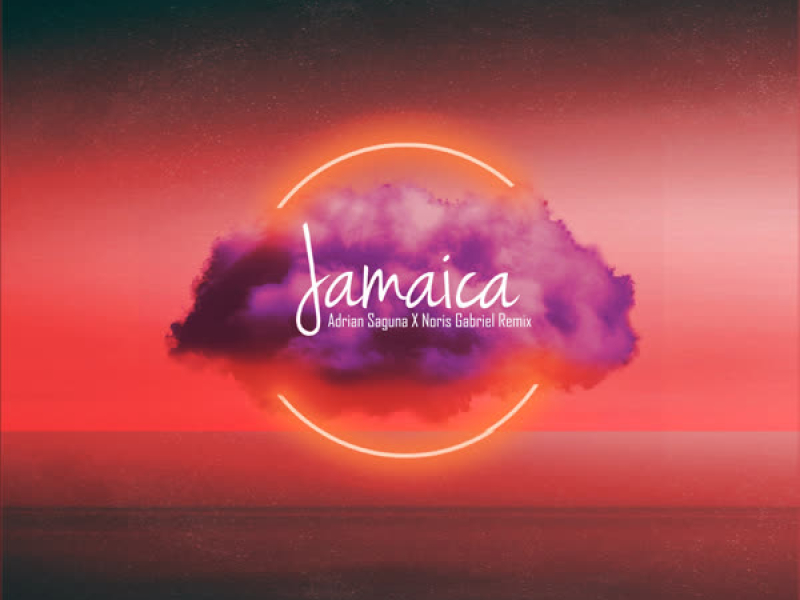 Jamaica (Adrian Saguna X Noris Gabriel Remix) (Single)