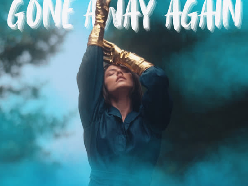 Gone Away Again (Single)