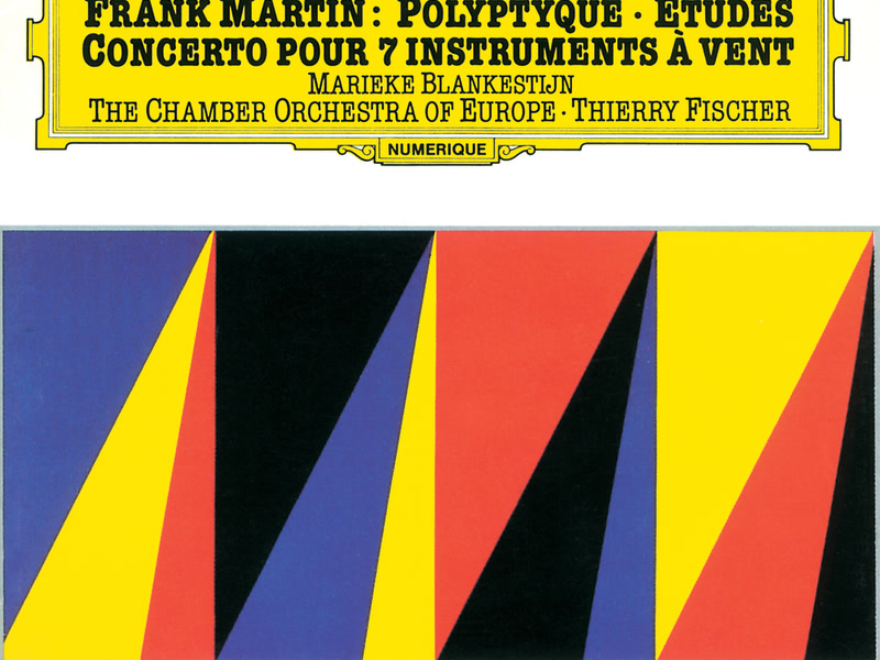 Martin: Concerto For 7 Wind Instruments (1949); Polyptyque pour violon solo et deux petits orchestres à cordes (1972-73); Études pour orchestre à cordes (1955-56)
