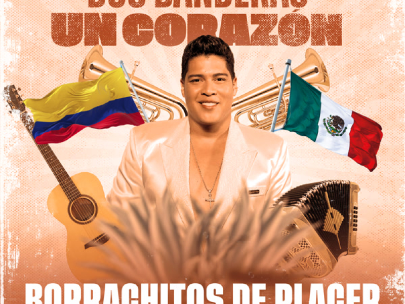 Borrachitos De Placer (Regional Mexicano) (Single)
