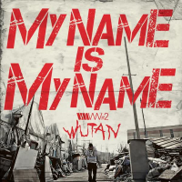 My Name Is My Name (Single)