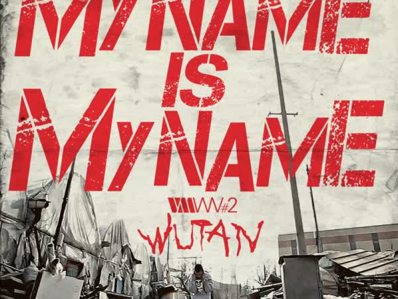 My Name Is My Name (Single)