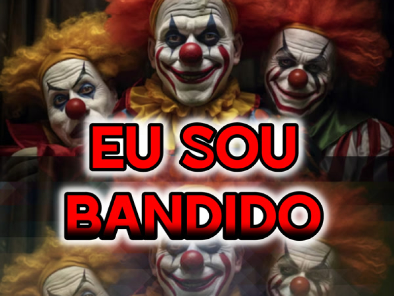 EU SOU BANDIDO (Single)