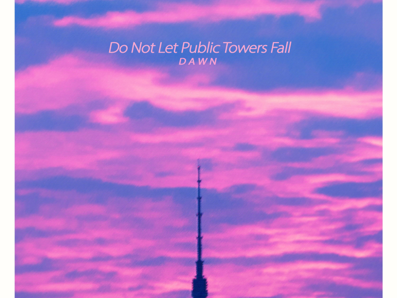 Do not let public towers fall (Single)