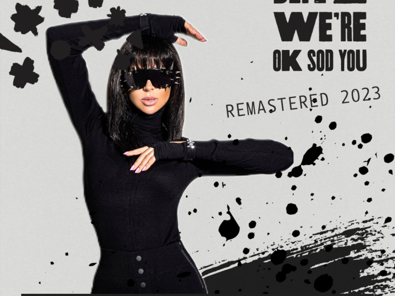 We're OK Sod You (Remastered 2023) (Single)