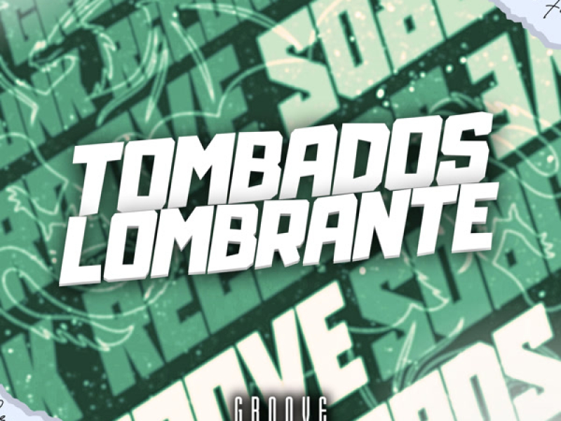 TOMBADOS LOMBRANTE (Single)