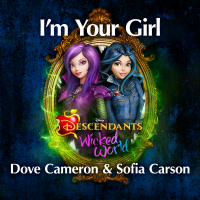 I'm Your Girl (From Descendants: Wicked World) (Single)