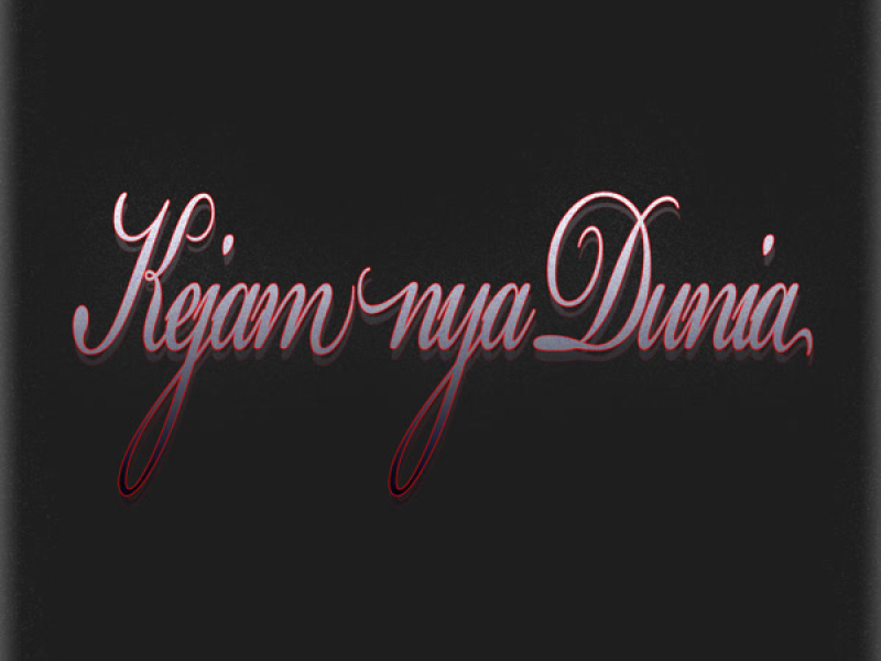 Kejam nya Dunia (Single)