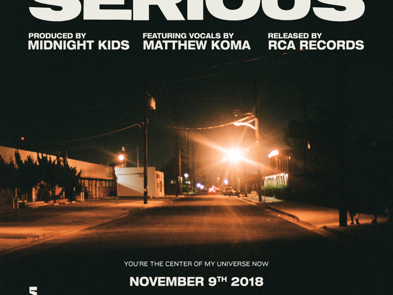 Serious (with Matthew Koma) (Single)