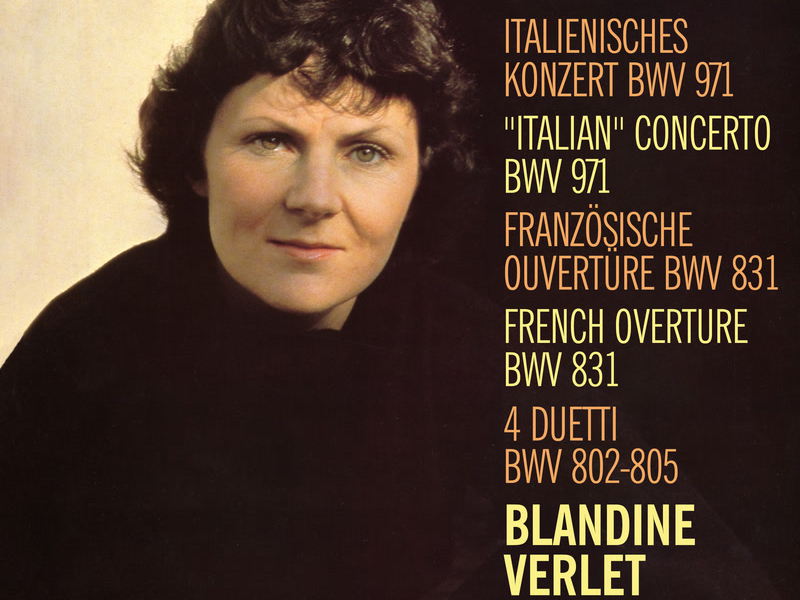 J.S. Bach: Italian Concerto BWV 971, French Overture BWV 831, 4 Duettos BWV 802–805