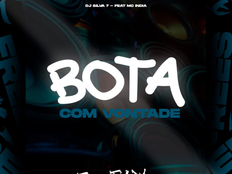 Bota Com Vontade (Single)