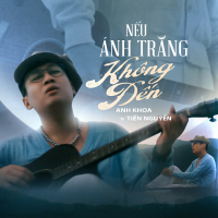 Nếu Ánh Trăng Không Đến (Single)