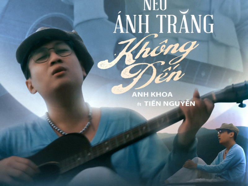 Nếu Ánh Trăng Không Đến (Single)