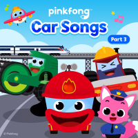 Pinkfong Car Songs (Pt. 3)