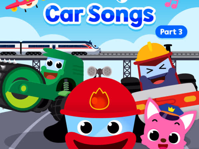 Pinkfong Car Songs (Pt. 3)