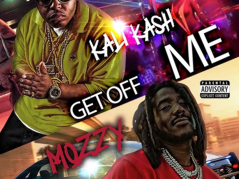Get Off Me (feat. Mozzy)