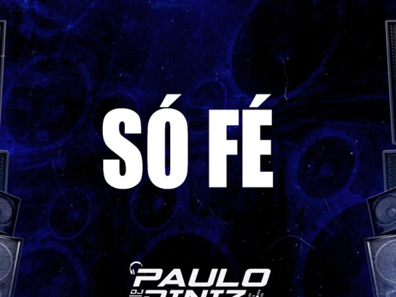 SÓ FÉ (Single)